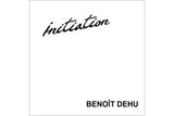 Benoit Dehu Initiation Brut Nature