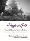 Fattoria di Petroio Poggio ai Grilli Chianti Classico Gran Selezione