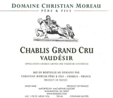 Domaine Christian Moreau Chablis Grand Cru Vaudesir 2019