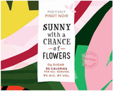 Sunny With A Chance Of Flowers Pinot Noir