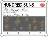 Hundred Suns Pinot Noir Old Eight Cut