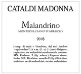 Cataldi Madonna Montepulciano d'Abruzzo Malandrino