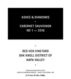 Ashes & Diamonds Cabernet Sauvignon No 1 Red Hen Vineyard Oak Knoll District of Napa Valley