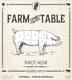 Farm To Table Pinot Noir