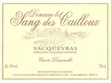 Domaine le Sang des Cailloux Vacqueyras Rouge