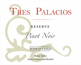 Tres Palacios Pinot Noir Reserve Estate Grown