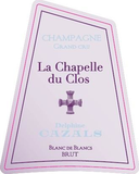 Champagne Claude Cazals Grand Cru Blanc de Blancs La Chapelle du Clos